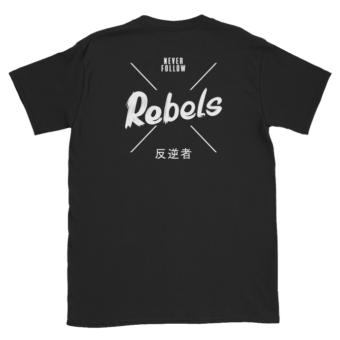 Rebels Never Follow T-Shirt