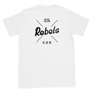 Rebels Never Follow T-Shirt
