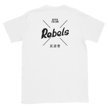 Load image into Gallery viewer, Rebels Never Follow T-Shirt